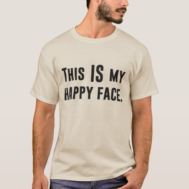 Camiseta Ésta ES mi cara feliz (Anverso)