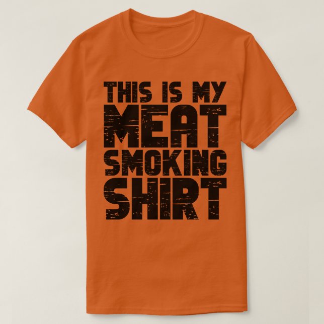 Camiseta Esta Es Mi Carne Fumando 2 (Diseño del anverso)