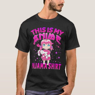 Camiseta Esta es mi Chica de Anime Pajama Women Otaku Pajam