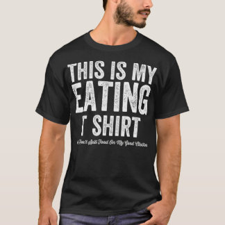 Camiseta Esta Es Mi Comida Graciosa Para Comer Lover Messy 