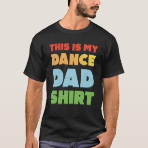 Camiseta Esta Es Mi Dance