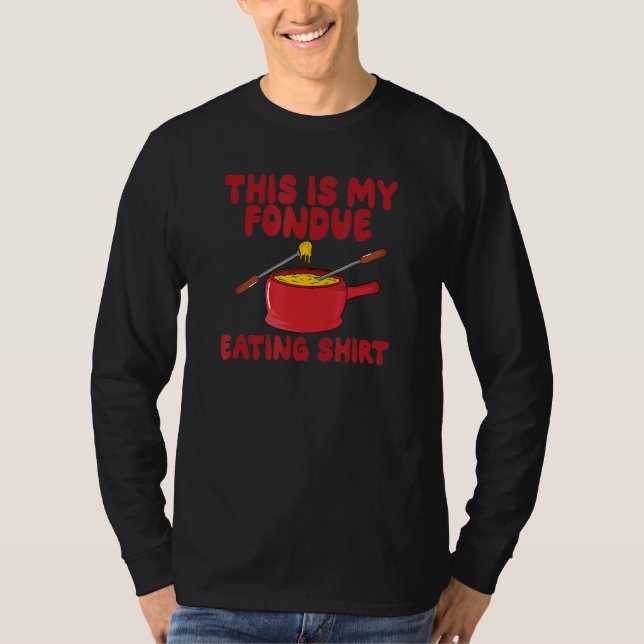 Camiseta Esta Es Mi Fondue Comer (Anverso)