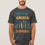 Camiseta Esta Es Mi Hanukkah Pajamakah Menorah Nueve Velas<br><div class="desc">Esta Es Mi Hanukkah Pajamakah Menorah Nueve Velas Graciosas Camisetas.</div>
