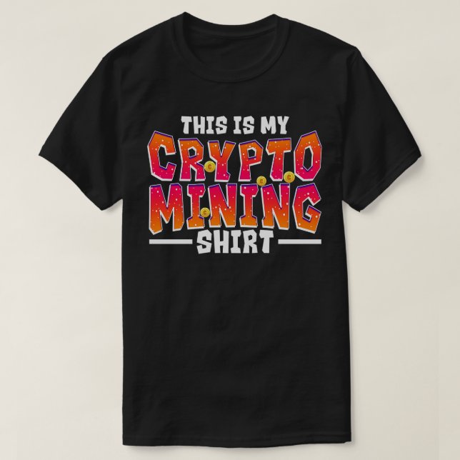Camiseta Esta Es Mi Minería Criptológica (Diseño del anverso)