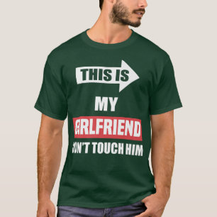 Camiseta Esta es mi novia, no le toques, divertida pareja