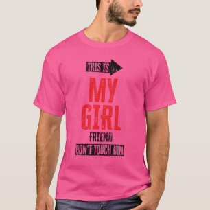 Camiseta Esta es mi novia que no le toques 11