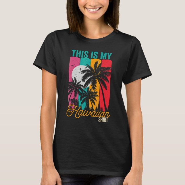 Camiseta Esta Es Mi Palmas Retro De Hawaii Aloha Ha (Anverso)