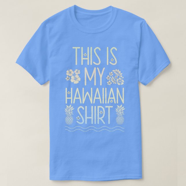 Camiseta Esta es mi parte hawaiana de Aloha Beaches Hawaii  (Diseño del anverso)