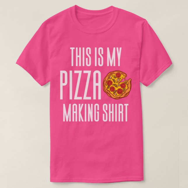 Camiseta Esta Es Mi Pizza Haciendo Camisas1 (Diseño del anverso)