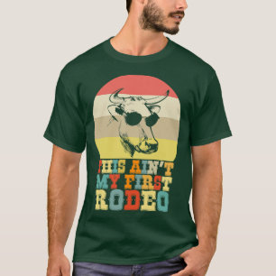 Camiseta Esta es mi primera vaca de Rodeo