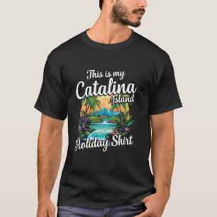 Camiseta Esta es mi vacaciones en la isla Catalina