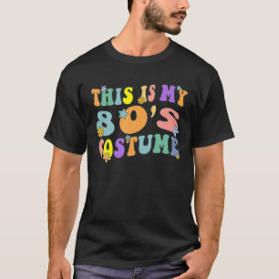 Camiseta Esta Es Mi Vestimenta De Los 80 - Halloween Fancy 