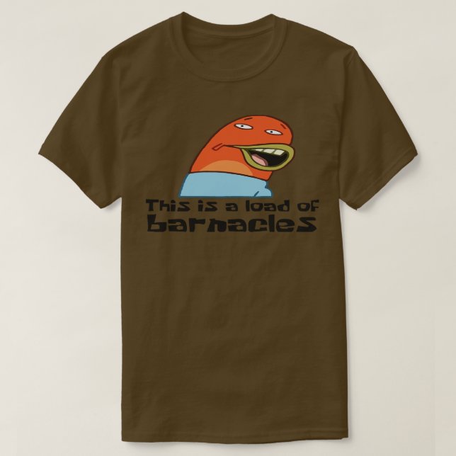 Camiseta Esta es una carga de Barnacle (Diseño del anverso)