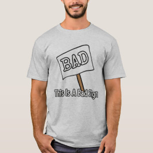 Camiseta Esta es una mala señal