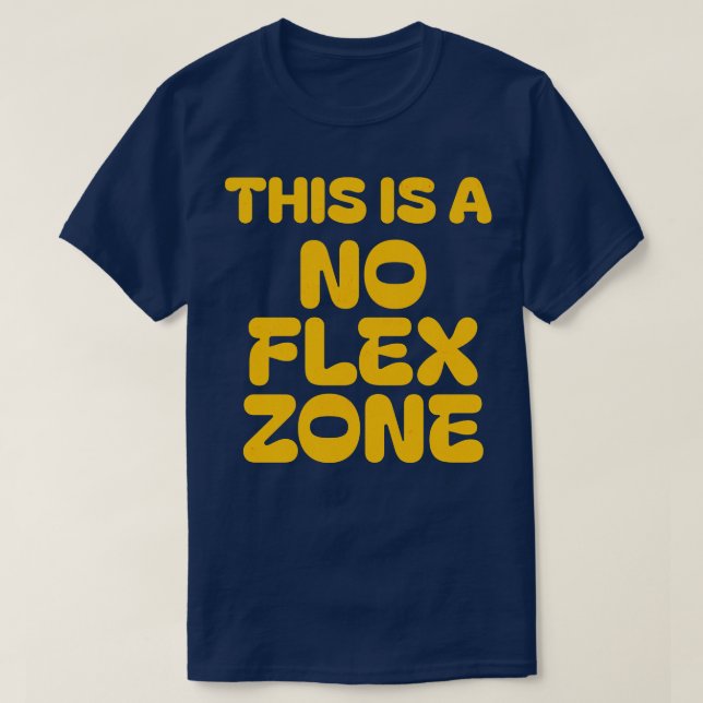 Camiseta Esta es una zona sin flexión (Diseño del anverso)