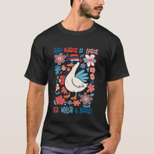 Camiseta Esta Goose Está Suelta Para El Blanco Rojo Y El Bo