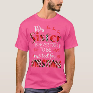 Camiseta Esta Hermana Nunca Es Demasiado Vieja Para Ser Emo
