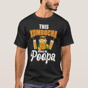 Camiseta Esta Kombucha Me Hace Poopa Scobies Booch Kombuch