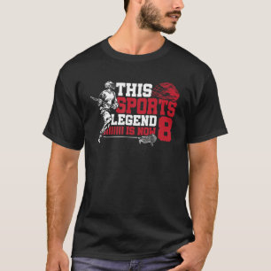 Camiseta Esta leyenda deportiva es ahora 8 Lacrosse Game 8B