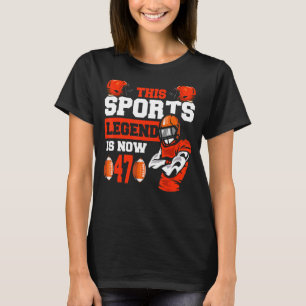 Camiseta Esta leyenda deportiva tiene ahora 47 años, juego