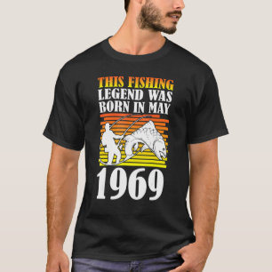Camiseta Esta Leyenda Pesquera Nació En Mayo De 1969 Feliz 