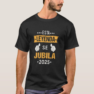 Camiseta Esta Leyenda se Jubila 2025