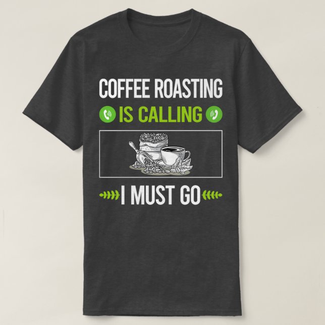 Camiseta Está Llamando Café Tostado (Diseño del anverso)