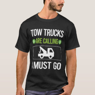 Camiseta Está Llamando Camiones de Remolque