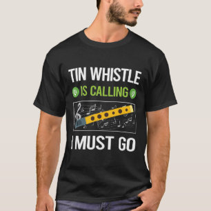 Camiseta Está llamando Tin Whistle Flageolet