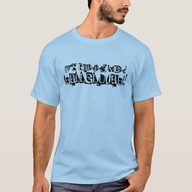 Camiseta ¡Está lloviendo a hombres! ¡, Hallelujah! (Anverso)