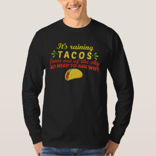 Camiseta Está lloviendo tacos desde el cielo Lluvia de taco