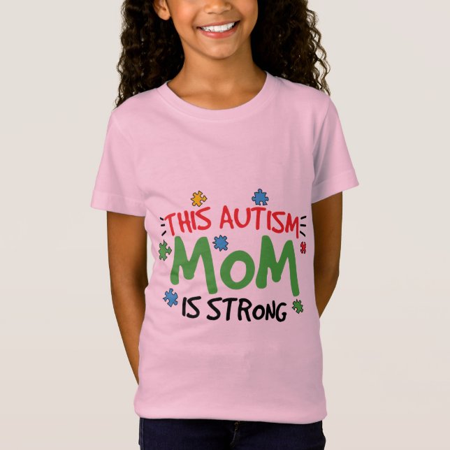 Camiseta Esta madre del autismo es fuerte (Anverso)