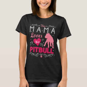 Camiseta Esta mamá ama a su perro de Pitbull mamá feliz