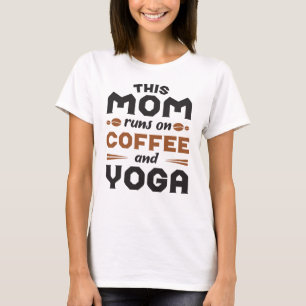Camiseta Esta Mamá Corre En Café Y Yoga