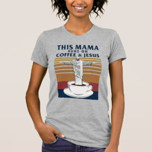 Camiseta Esta mamá corre en el café y Jesús