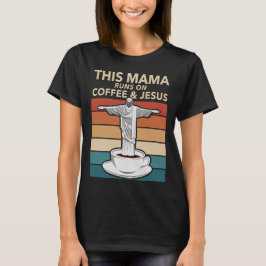 Camiseta Esta mamá corre en el café y Jesús