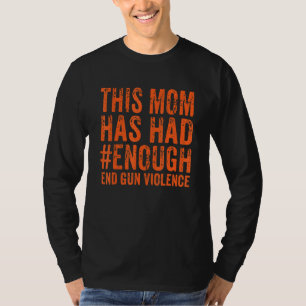 Camiseta Esta Mamá Ha Tenido Suficiente Conciencia De La Vi