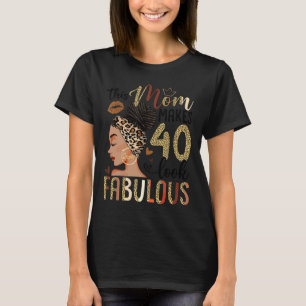 Camiseta Esta mamá hace que 40 luzca Fabuloso Bun Leopard 4