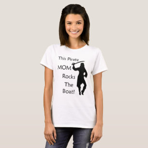 Camiseta ¡Esta mamá pirata estremece el barco!