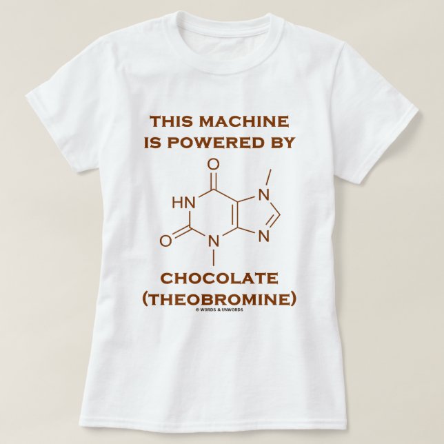 Camiseta Esta máquina es accionada por el chocolate (la (Diseño del anverso)