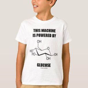 Camiseta Esta máquina es accionada por la glucosa (la