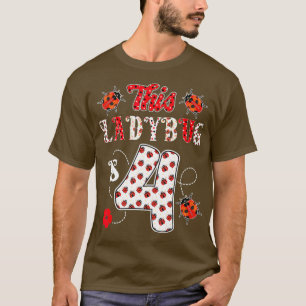 Camiseta Esta mariquita tiene 4 años, cuarto Chica de cumpl