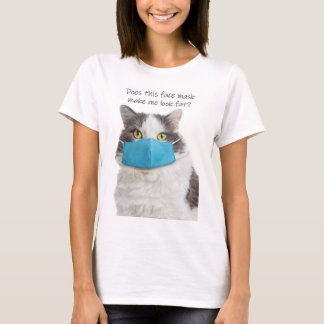 Camiseta ¿Esta Máscara De Cara Me Hace Ver Gracioso Gato?
