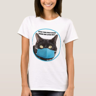 Camiseta ¿Esta Máscara De Cara Me Hace Ver Gracioso Gato?