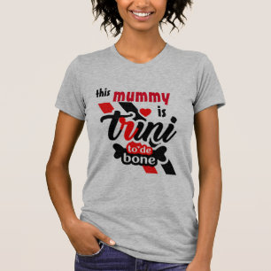 Camiseta Esta Momia Es Trini Hasta La Médula