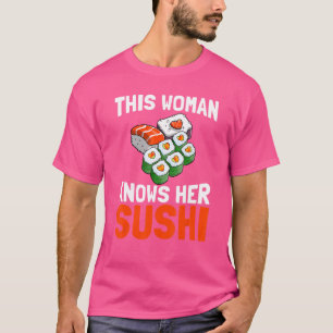 Camiseta Esta mujer conoce su sushi, comida asiática japone