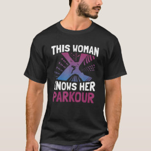 Camiseta Esta Mujer Conoce Su Traceur De Parkour Freestyle 