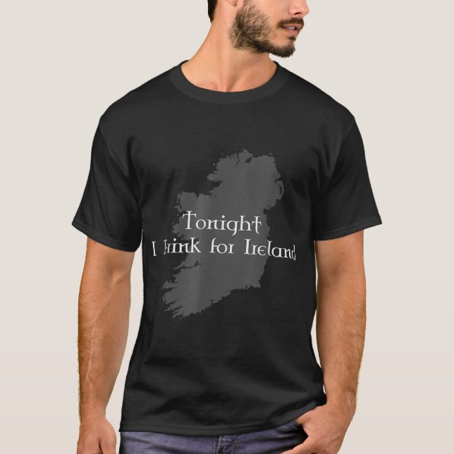 Camiseta Esta Noche Bebo Para Irlanda (Anverso)