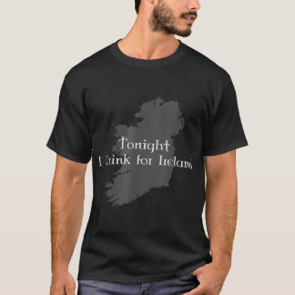 Camiseta Esta Noche Bebo Para Irlanda