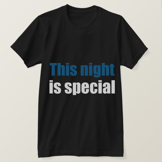 Camiseta Esta noche es especial (Anverso del diseño)